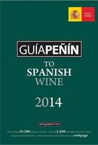 Couverture du livre « Penin guide to spanish wine 2014 » de  aux éditions Acc Art Books