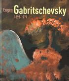 Couverture du livre « Eugène Gabritschevsky ; la maison rouge » de  aux éditions Snoeck Gent