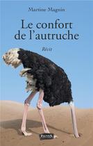 Couverture du livre « Le confort de l'autruche » de Martine Magnin aux éditions Fauves