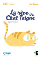 Couverture du livre « Le rêve de Chat Taigne » de Colline Hoarau et Ben Renaut aux éditions Evidence Editions