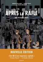 Couverture du livre « Après la rafle (NED) - Nouvelle édition » de Arnaud Delalande et Laurent Bidot aux éditions Les Arenes Bd