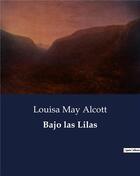 Couverture du livre « Bajo las lilas » de Louisa May Alcott aux éditions Culturea