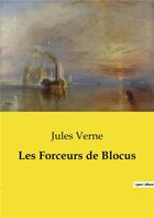 Couverture du livre « Les Forceurs de Blocus » de Jules Verne aux éditions Culturea