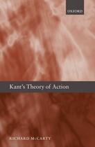 Couverture du livre « Kant's Theory of Action » de Mccarty Richard aux éditions Oup Oxford