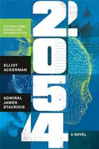 Couverture du livre « 2054 » de Elliot Ackerman aux éditions Penguin