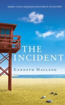 Couverture du livre « The Incident » de Kenneth Macleod aux éditions Orion Digital