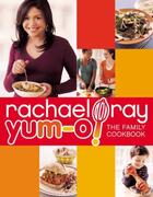 Couverture du livre « Yum-o The Family Cookbook » de Ray Rachael aux éditions Epagine