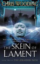 Couverture du livre « The Skein Of Lament » de Chris Wooding aux éditions Orion Digital