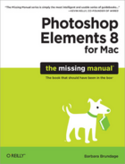 Couverture du livre « Photoshop elements 8 for Mac ; the missing manual » de Barbara Brundage aux éditions O'reilly Media