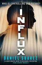 Couverture du livre « Influx » de Daniel Suarez aux éditions Little Brown Book Group Digital