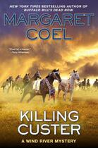 Couverture du livre « Killing Custer » de Coel Margaret aux éditions Penguin Group Us