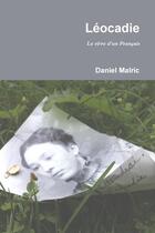 Couverture du livre « Leocadie » de Malric Daniel aux éditions Lulu