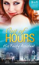 Couverture du livre « Out of Hours...His Feisty Assistant (Mills & Boon M&B) » de Anne Oliver aux éditions Mills & Boon Series