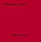 Couverture du livre « Black Satin Sheets » de Mike Winston aux éditions Epagine