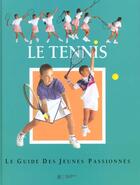 Couverture du livre « Le tennis » de Hachette Jeunesse aux éditions Le Livre De Poche Jeunesse