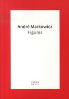 Couverture du livre « Figures » de Andre Markowicz aux éditions Seuil