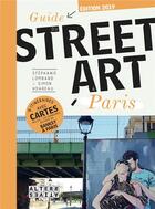 Couverture du livre « Guide du street art à Paris (édition 2018/2019) » de Stephanie Lombard et Simon Hoareau aux éditions Alternatives