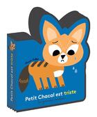 Couverture du livre « Petit chacal est triste » de Marion Billet aux éditions Gallimard-jeunesse