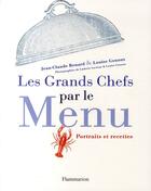 Couverture du livre « Les grands chefs par le menu » de Jean-Claude Renard aux éditions Flammarion