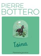 Couverture du livre « Tsina Tome 1 » de Pierre Bottero aux éditions Pere Castor