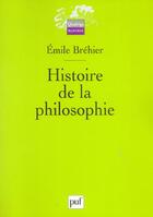 Couverture du livre « HISTOIRE DE LA PHILOSOPHIE » de Emile Brehier aux éditions Puf