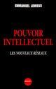 Couverture du livre « Pouvoir intellectuel - les nouveaux reseaux » de Emmanuel Lemieux aux éditions Denoel