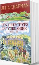 Couverture du livre « Les détectives du Yorkshire : Intégrale Tomes 5 et 6 : rendez-vous avec le danger ; rendez-vous avec la ruse » de Julia Chapman aux éditions Robert Laffont