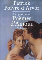 Couverture du livre « Les plus beaux poèmes d'amour » de Poivre D'Arvor P. aux éditions Albin Michel