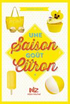 Couverture du livre « Une saison goût citron t.1 » de Joanna Philbin aux éditions Albin Michel