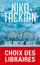 Couverture du livre « Avalanche hôtel » de Niko Tackian aux éditions Le Livre De Poche