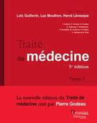Couverture du livre « Traité de médecine Tome 1 (5e édition) » de Loic Guillevin et Luc Mouthon et Herve Levesque aux éditions Lavoisier Medecine Sciences