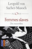 Couverture du livre « Femmes slaves » de Leopold Von Sacher-Masoch aux éditions Pocket