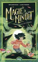 Couverture du livre « Magie à minuit Tome 2 : Les passages du chaos » de Benjamin Read et Laura Trinder aux éditions Pocket Jeunesse