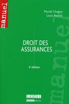 Couverture du livre « Droit des assurances (3e édition) » de Muriel Chagny et Louis Perdrix aux éditions Lgdj
