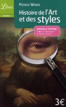 Couverture du livre « Histoire de l'art et des styles » de Patrick Weber aux éditions J'ai Lu