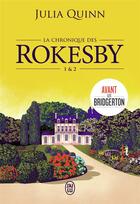 Couverture du livre « Les Rokesby : Intégrale vol.1 : Tomes 1 et 2 » de Julia Quinn aux éditions J'ai Lu
