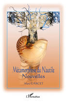Couverture du livre « Métamorphose du nautile » de Marc Garcet aux éditions L'harmattan