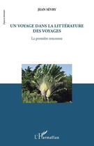 Couverture du livre « Un voyage dans la littérature des voyages ; la première rencontre » de Jean Sévry aux éditions Editions L'harmattan