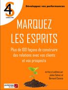 Couverture du livre « Marquez les esprits » de Julien Galvez et Bernard Canicio aux éditions Editions Du Net