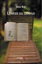 Couverture du livre « L'enfer du campus » de Abdou Nebie aux éditions Editions Du Net