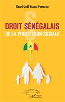 Couverture du livre « Droit sénégalais de la protection sociale » de Henri-Joel Tagum Fombeno aux éditions L'harmattan