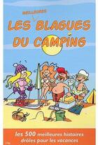 Couverture du livre « Les meilleures blagues du camping » de Lebrun-S aux éditions City