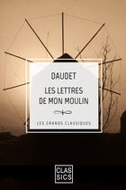 Couverture du livre « Lettres de mon moulin » de Alphonse Daudet aux éditions Storylab