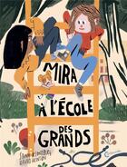 Couverture du livre « Mira à l'école des grands » de David Henson et Stina Klintberg aux éditions Cambourakis