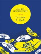 Couverture du livre « Lettres à Abel » de Mai-Do Hamisultane aux éditions La Cheminante