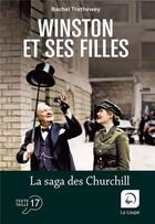 Couverture du livre « Winston et ses filles : La saga des Churchill » de Rachel Trethewey aux éditions Editions De La Loupe