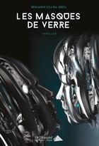 Couverture du livre « Les masques de verre » de Szajda-Boua Benjamin aux éditions Saint Honore Editions