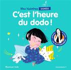 Couverture du livre « Mes histoires signées : c'est l'heure du dodo ! » de Marie Cao et Youliedessine aux éditions Marabout