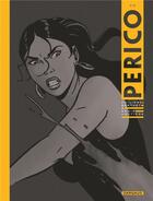 Couverture du livre « Perico Tome 2 » de Regis Hautiere et Philippe Berthet aux éditions Dargaud