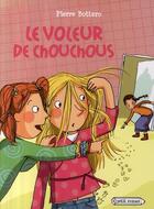 Couverture du livre « Le voleur de chouchous » de Pierre Bottero aux éditions Rageot